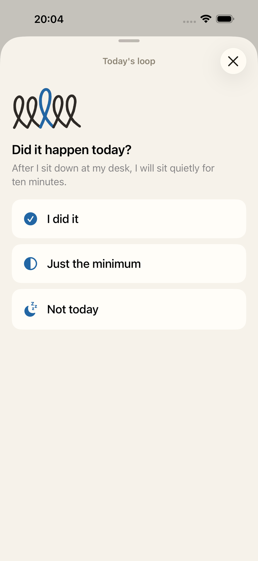 The check-in asking how it went today.